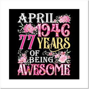 April Girl 1946 Shirt 77th Birthday 77 Years Old Posters and Art